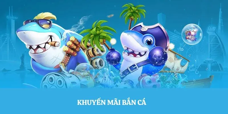 Tổng Hợp Những Điều Cần Biết Về Khuyến Mãi Bắn Cá 2025 2 khuyen-mai-ban-ca-thong-tin
