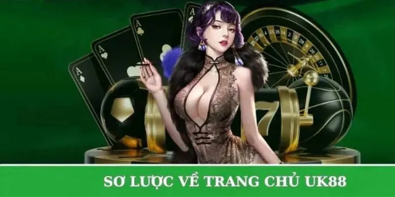 UK88: Cổng Game Bài Đổi Thưởng Uy Tín Từ Xứ Sở Sương Mù 1 uk88-tong-quan